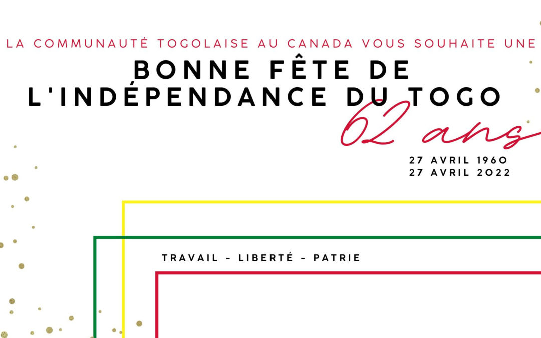 Célébrations de la fête d’indépendance du Togo : 27 avril 1960 – 27 avril 2022